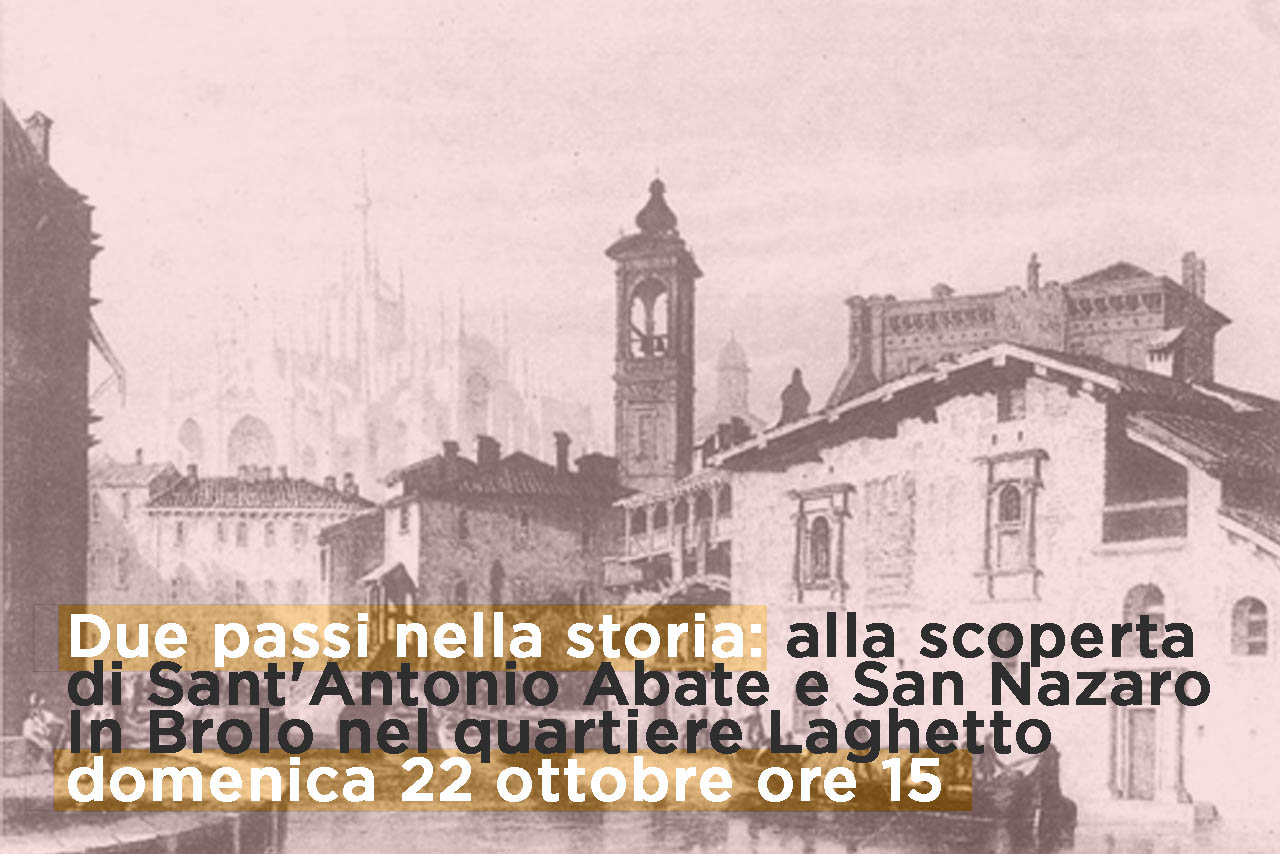 Scopri di più sull'articolo Due passi nella storia: alla scoperta di Sant’Antonio Abate e San Nazaro in Brolo nel quartiere Laghetto