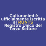 Culturanimi è iscritta al RUNTS